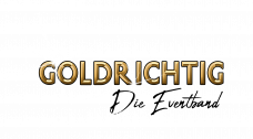 GOLDRICHTIG - die Eventband!
