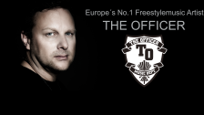The Officer - Europeans No.1 Freestylemusic Artist