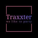 TRAXXTER - We Like To Party!