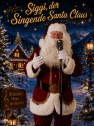 Siggi, der Singende Santa Claus Siggi & sein mobiles Akkordeon