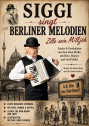 Siggi singt Berliner Melodien Siggi & sein mobiles Akkordeon