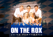 ON THE ROX Bazi Bayern Oktoberfest Band ON THE ROX "Deine Partyband"