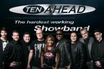 TEN AHEAD - the hardest working Showband