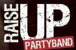Raise UP Partyband