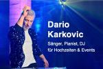 Dario Karkovic - Sänger, Pianist, DJ