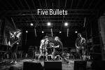 Five Bullets