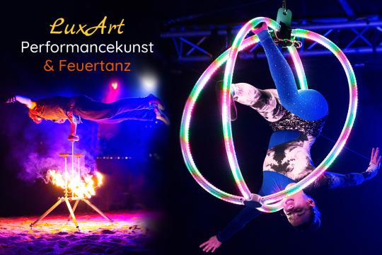 LuxArt - Performancekunst & Feuertanz