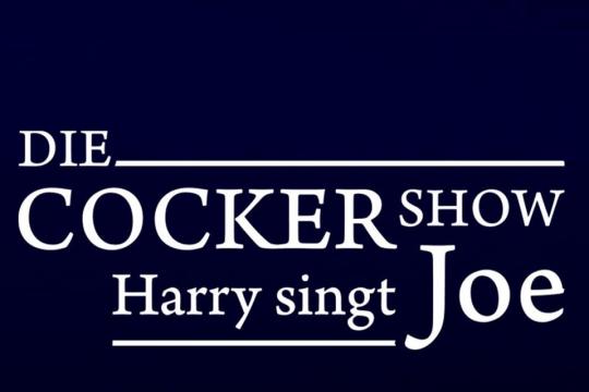 Harry singt Joe - Die COCKER SHOW