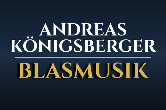 Andreas Königsberger Blasmusik