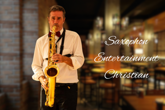 Saxophon - Entertainment mit Christian