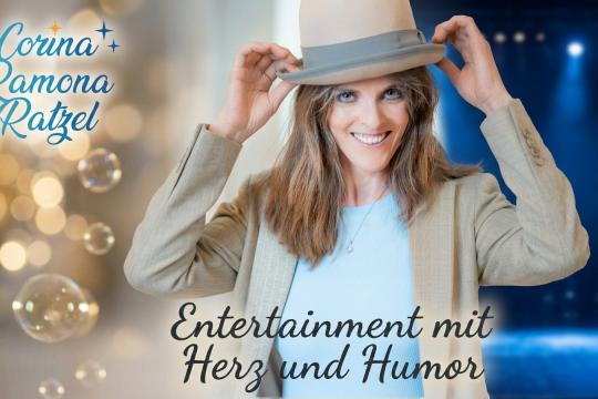 Corina Ramona Ratzel- Entertainerin mit Herz & Humor Corina Ramona Ratzel- Entertainerin mit Herz & Humor