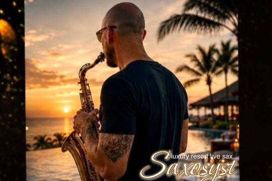 _saxosyst - luxury resort live sax
