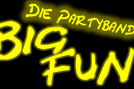 "BigFuN  - die Partyband", Showband, Apres-Ski-Band und Oktoberfestband ! 