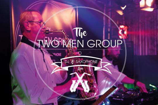 THE TWO MEN GROUP | DJ & SAXOPHONE