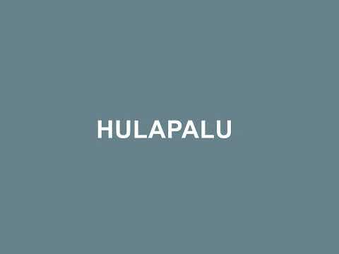 Video: HULAPALU