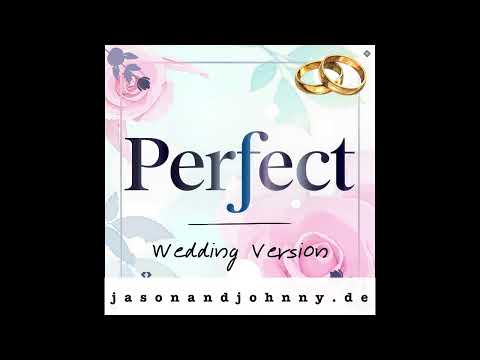Video: Perfect (Wedding-Version) - Ed Sheeran-Cover by Jason Foley &amp; Johnny Spring