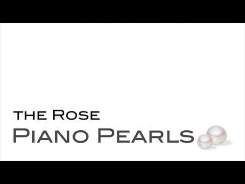 Video: The Rose - Cover by Piano Pearls