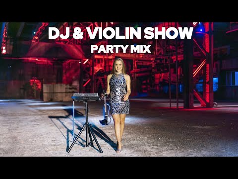 Video: DJ &amp; VIOLIN SHOW – PARTY MIX