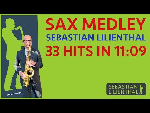 Video: Sax Medley -- 33 Hits in 11:09