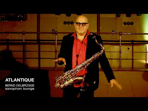 Video: Atlantique (Saxophon Lounge)