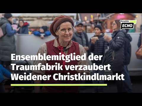Video: Traumfabrik-Magierin verzaubert Weidener Christkindlmarkt 
