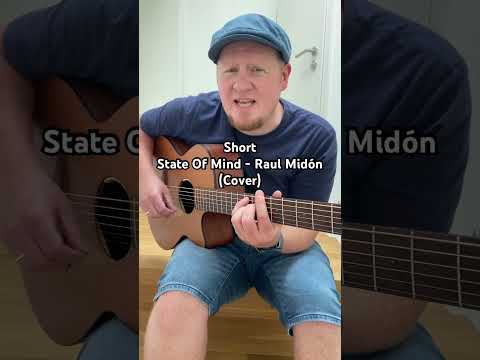 Video: State Of Mind - Raul Midón Cover short