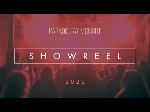 Video: Paradise At Midnight - SHOWREEL // 2022