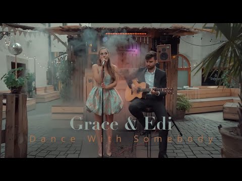 Video: I Wanna Dance With Somebody - Whitney Houston (Cover Grace &amp; Edi)