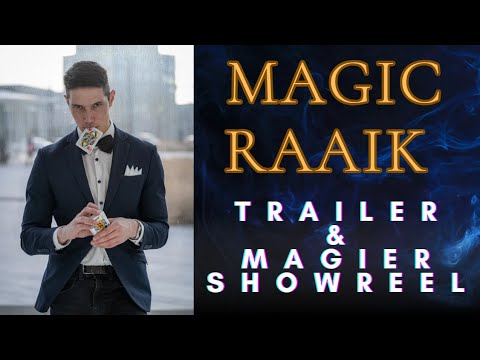 Video: MAGIC RAAIK  -  OFFIZIELLER TRAILER 2025| ZAUBERER MAGIER SHOWREEL (DEUTSCH)