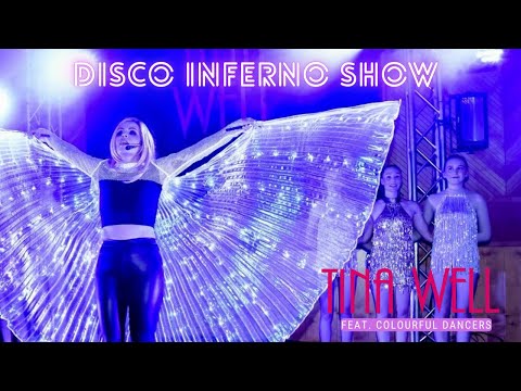 Video: Tina Well - Disco Inferno Show feat. colourful dancers