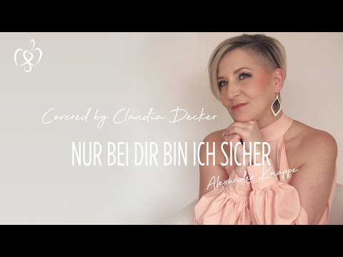 Video: Hochzeitslied: Nur bei Dir bin ich sicher - Cover: Claudia Decker