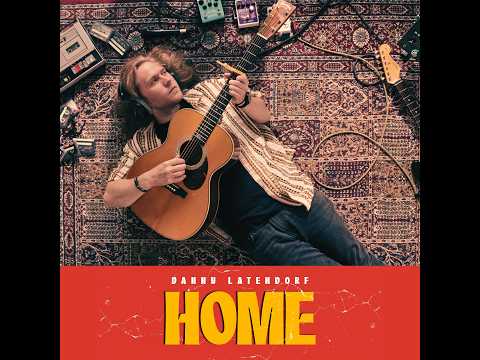 Video: Danny Latendorf - Home (Official Video)
