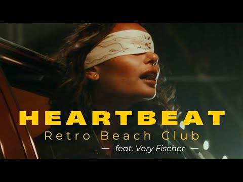 Video: Heartbeat - Retro Beach Club feat. Very Fischer 