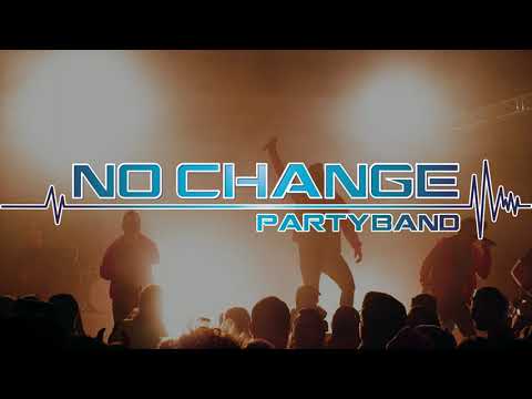 Video: NO CHANGE - Live Impressionen