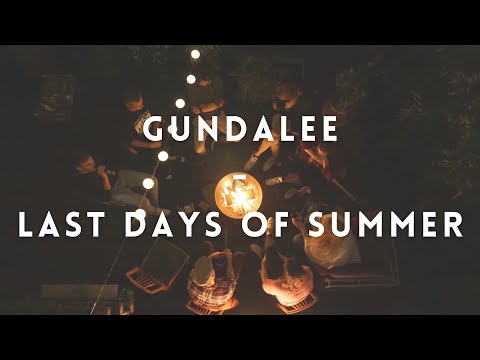 Video: GUNDALEE - Last days of summer