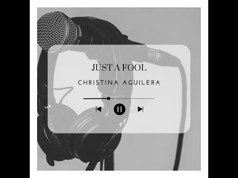 Video: Just a fool (Christina Aguilera) – Studio