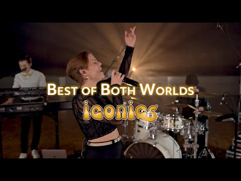 Video: Best of Both worlds - ICONICS Cover