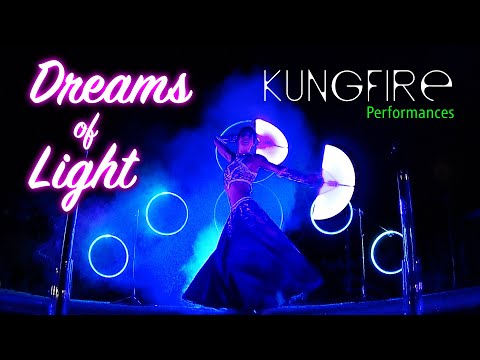 Video: Kungfire • Dreams of Light • Lichtshow