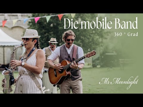 Video: Mr Moonlight - die mobile Band - 360° Grad