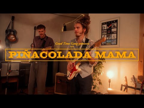 Video: Good Time Gang - Pińa Colada Mama