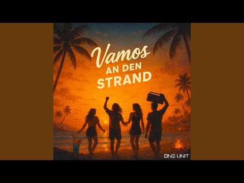 Video: OneUnit - Vamos an den Strand (Veröffentlicht am 01.04.26)