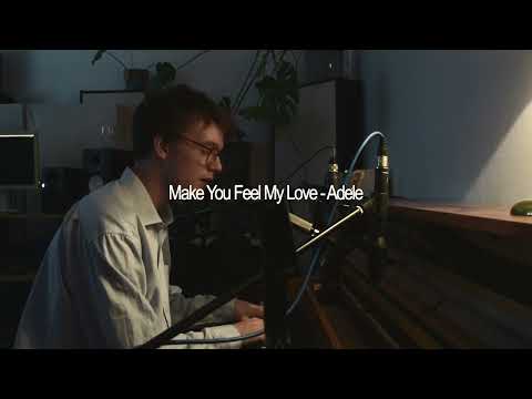 Video: Make You Feel My Love (Cover) - Adele 