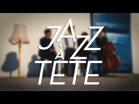 Video: Jazz à Tête - Our journey starts