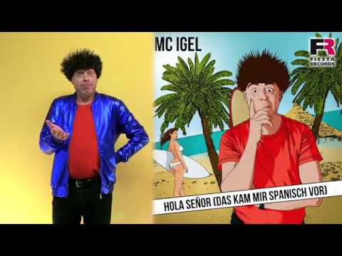 Video: Mc Igel - Hola Señor (Das kam mir spanisch vor) (Lyrics Video)