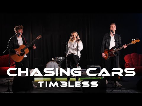 Video: Chasing Cars - TIM3LESS