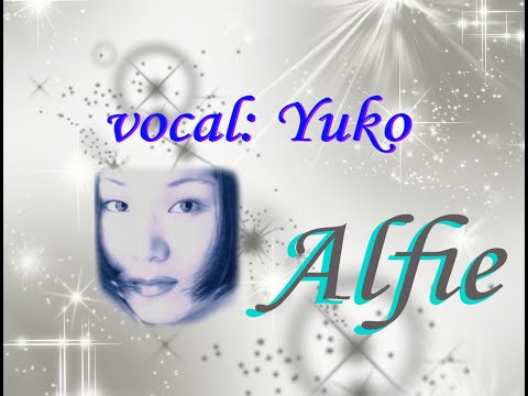 Video: Alfie (cover by Yuko)